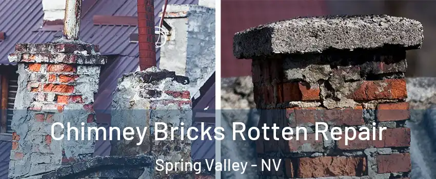 Chimney Bricks Rotten Repair Spring Valley - NV
