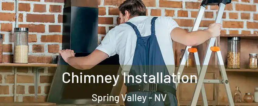 Chimney Installation Spring Valley - NV