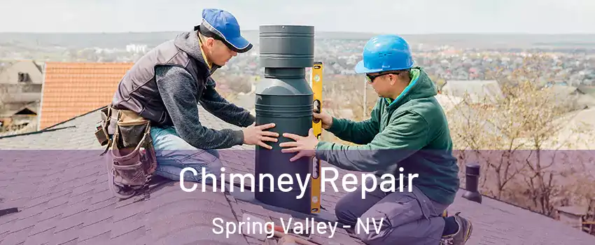 Chimney Repair Spring Valley - NV