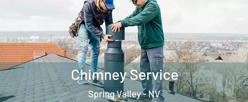 Chimney Service Spring Valley - NV