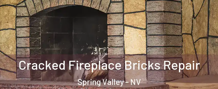 Cracked Fireplace Bricks Repair Spring Valley - NV
