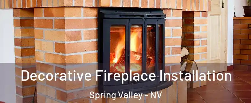 Decorative Fireplace Installation Spring Valley - NV
