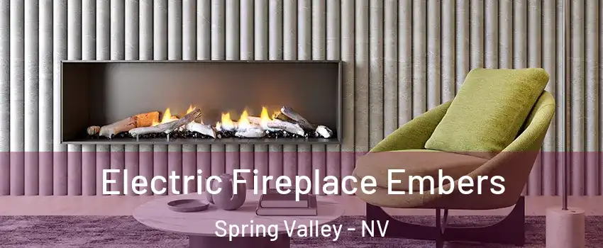 Electric Fireplace Embers Spring Valley - NV