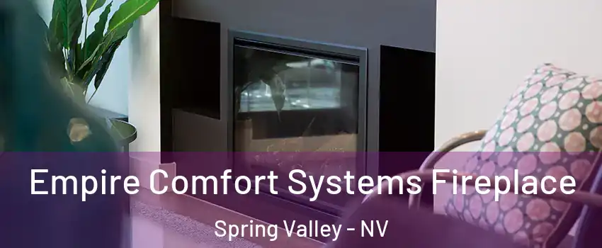 Empire Comfort Systems Fireplace Spring Valley - NV