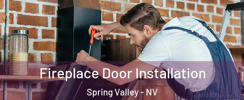 Fireplace Door Installation Spring Valley - NV