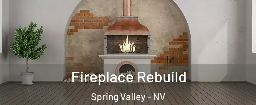 Fireplace Rebuild Spring Valley - NV