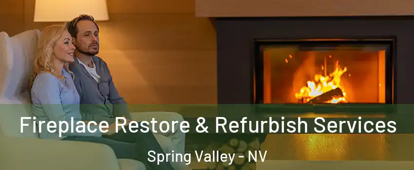 Fireplace Restore & Refurbish Services Spring Valley - NV