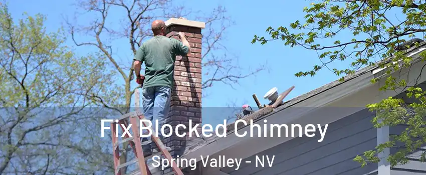 Fix Blocked Chimney Spring Valley - NV