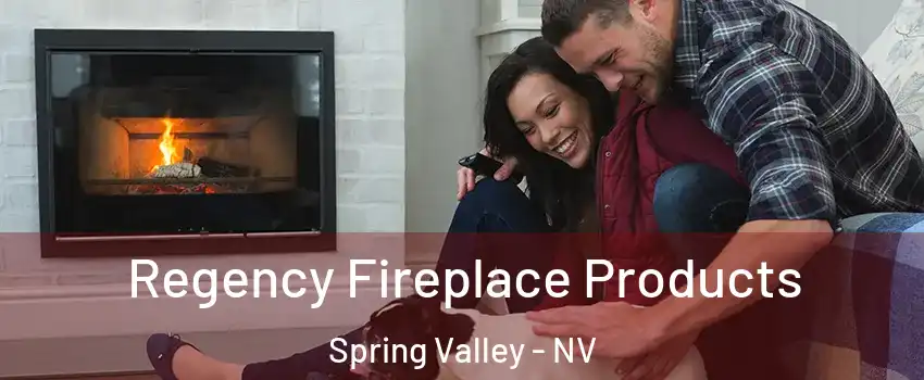 Regency Fireplace Products Spring Valley - NV